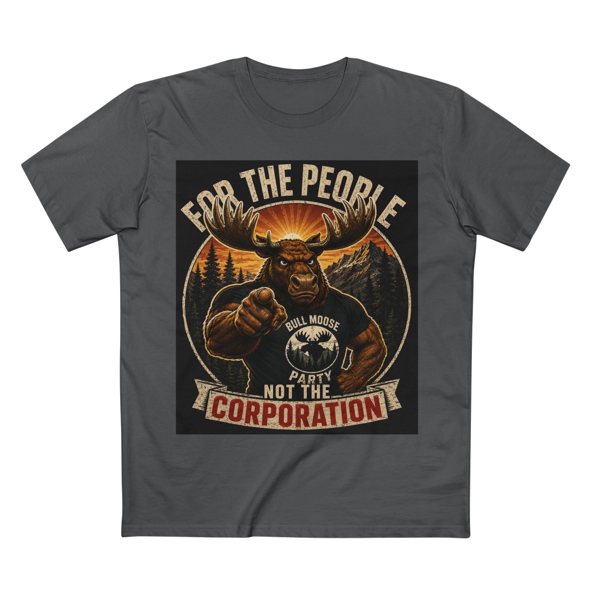 Bull Moose Party Tee — "For the People, Not the Corporation" Patriotic Graphic T-Shirt