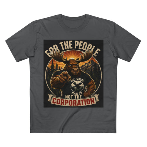 Bull Moose Party Tee — "For the People, Not the Corporation" Patriotic Graphic T-Shirt